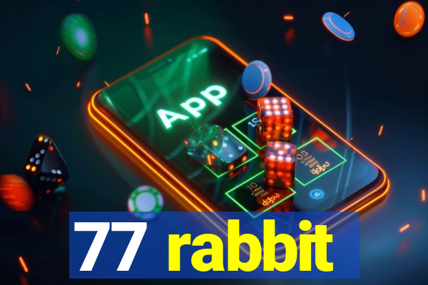 77 rabbit