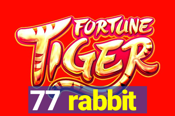 77 rabbit