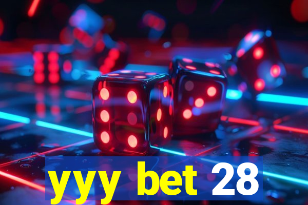 yyy bet 28