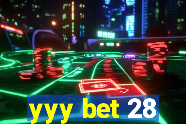 yyy bet 28