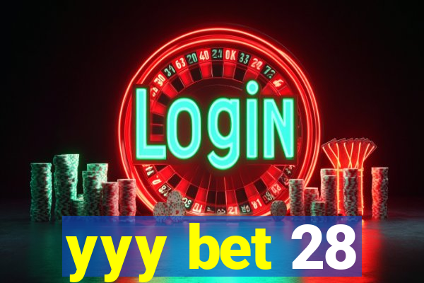 yyy bet 28