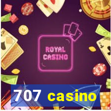 707 casino