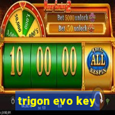 trigon evo key