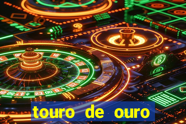 touro de ouro significado espiritual