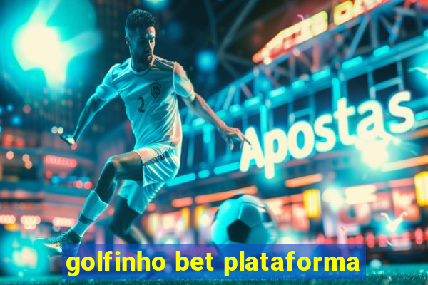 golfinho bet plataforma