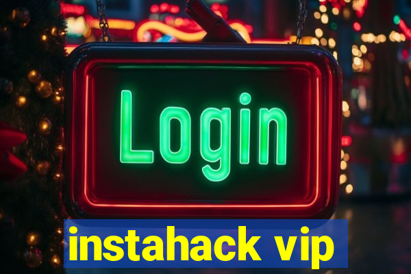 instahack vip