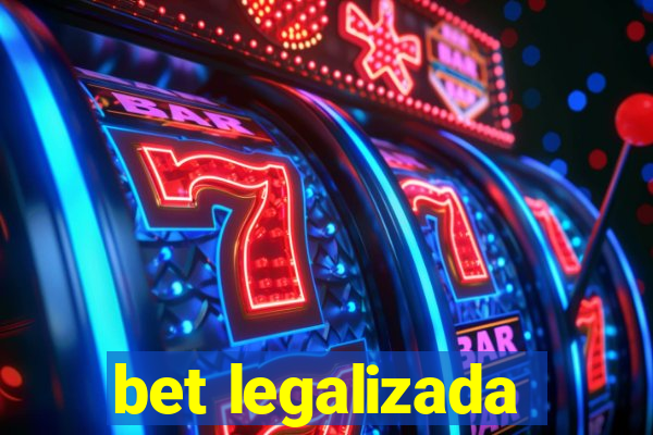 bet legalizada