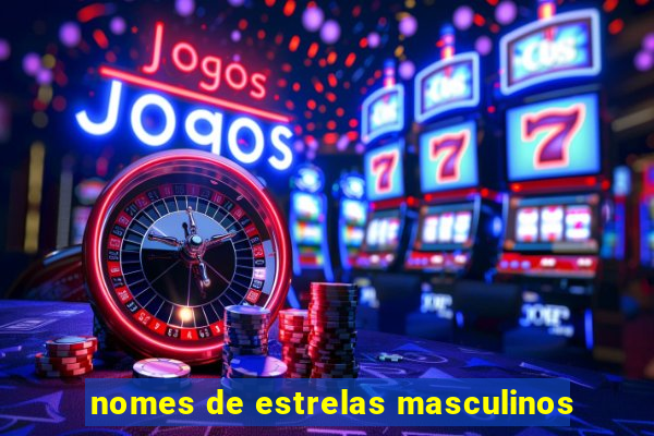 nomes de estrelas masculinos