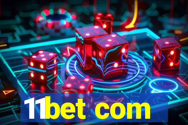 11bet com