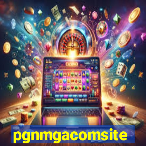 pgnmgacomsite