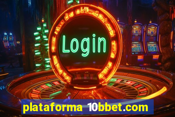 plataforma 10bbet.com