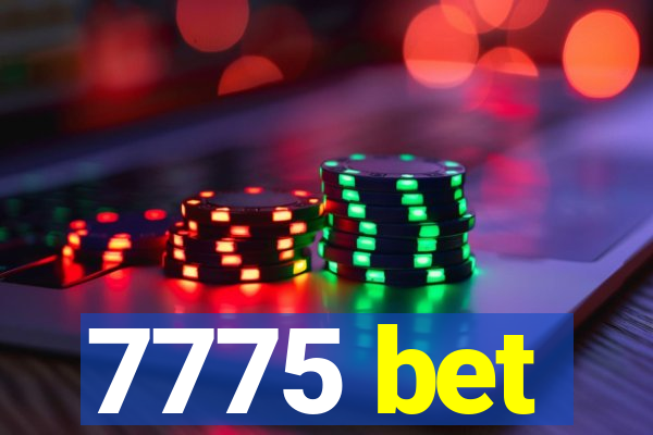 7775 bet