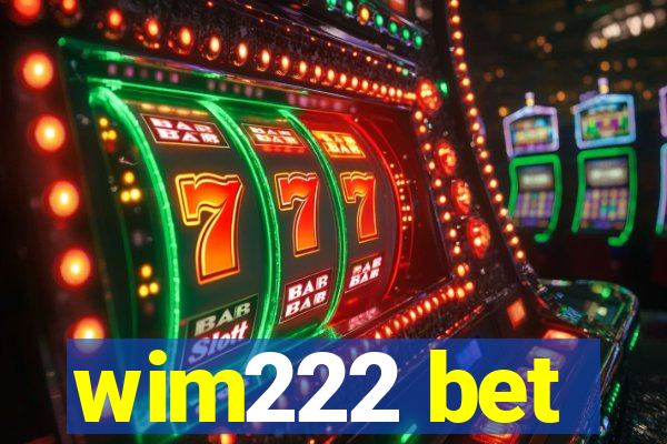 wim222 bet