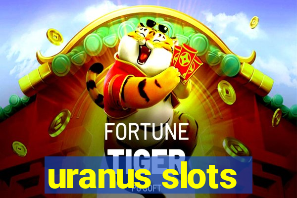 uranus slots