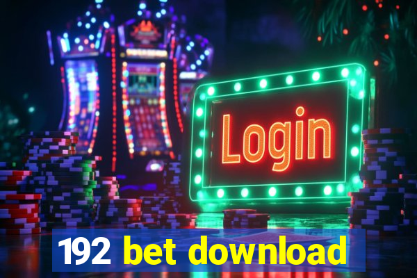 192 bet download