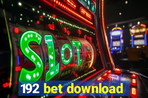 192 bet download