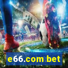 e66.com bet