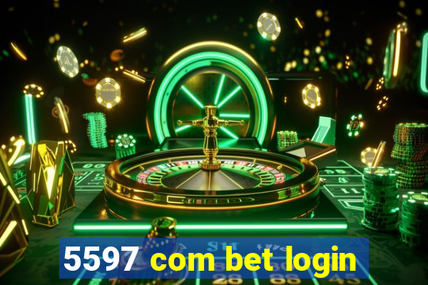 5597 com bet login