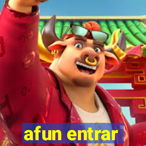 afun entrar