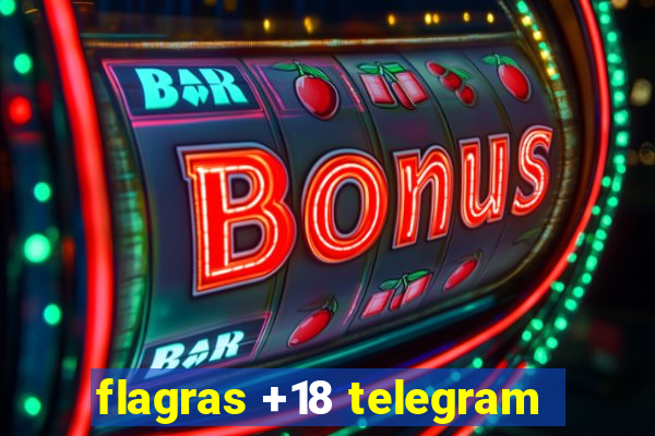 flagras +18 telegram