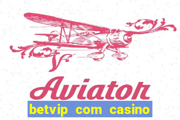 betvip com casino pgsoft fortune dragon