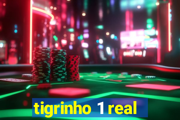 tigrinho 1 real