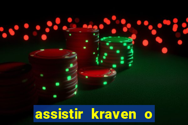 assistir kraven o caçador dublado