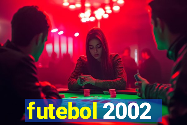 futebol 2002