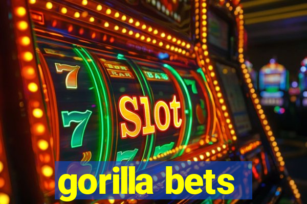 gorilla bets