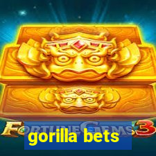 gorilla bets