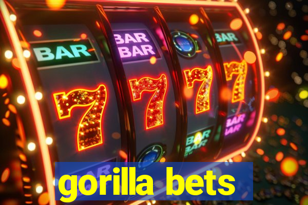 gorilla bets