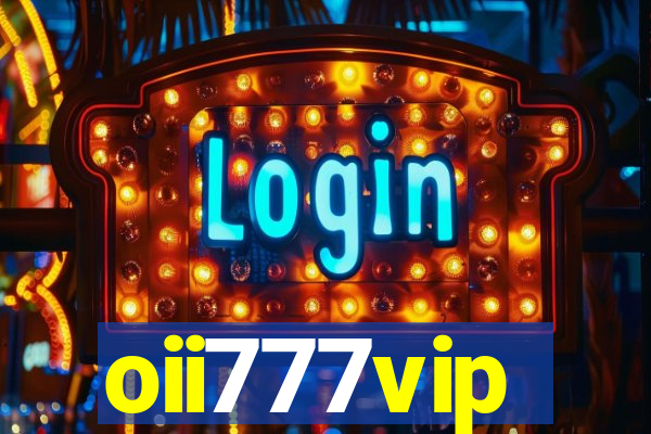 oii777vip