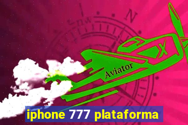 iphone 777 plataforma