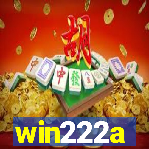 win222a