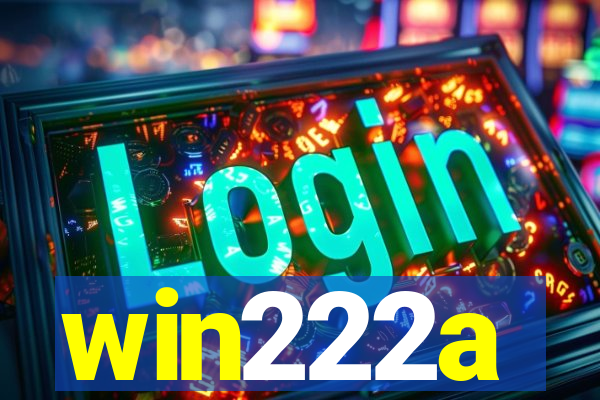 win222a