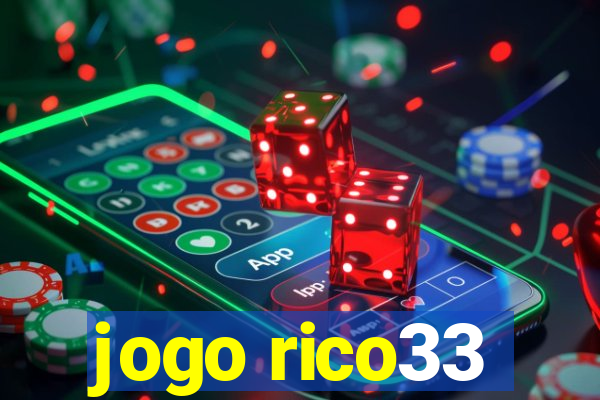 jogo rico33