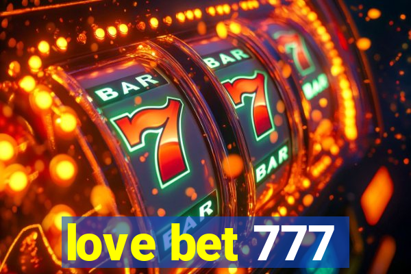 love bet 777