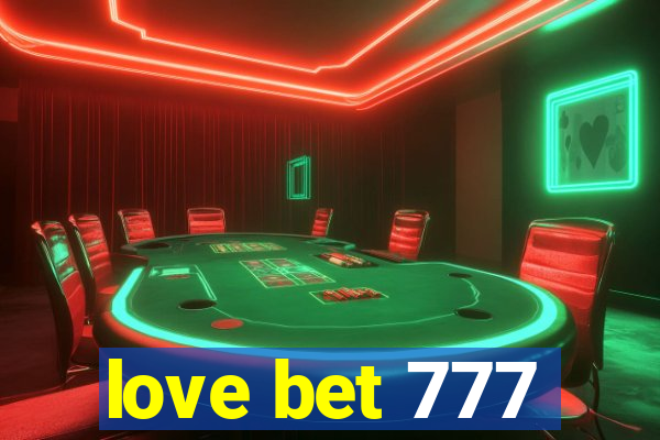 love bet 777