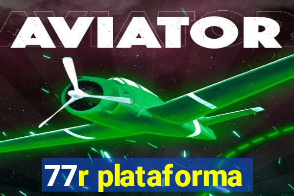 77r plataforma