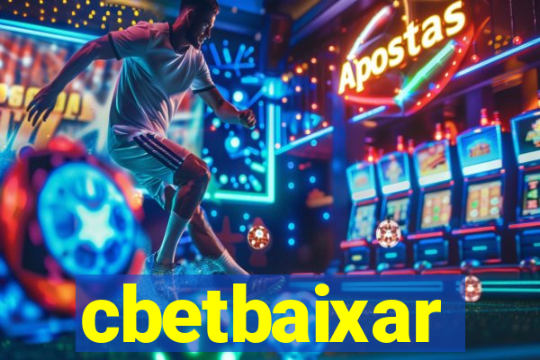 cbetbaixar