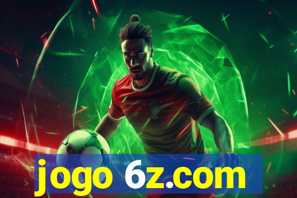 jogo 6z.com