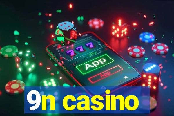 9n casino