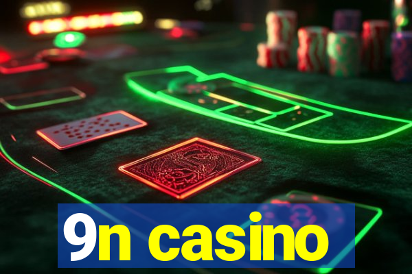 9n casino