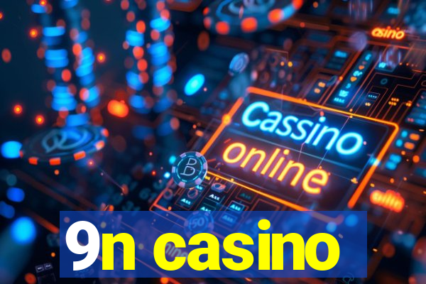 9n casino