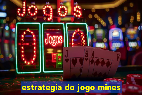 estrategia do jogo mines