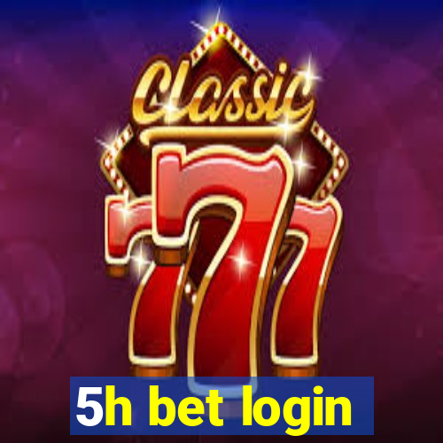 5h bet login