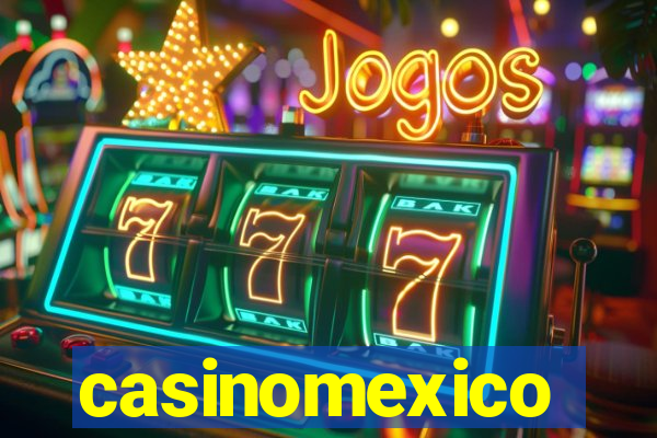 casinomexico