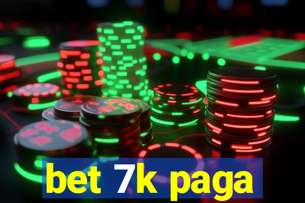 bet 7k paga