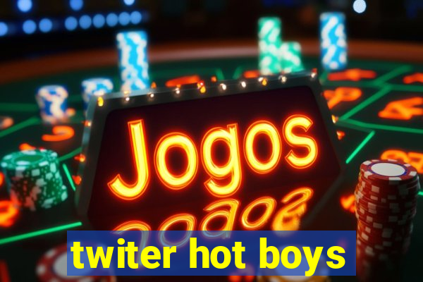 twiter hot boys