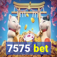 7575 bet